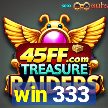 win 333